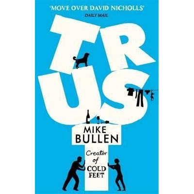 Trust - Mike Bullen