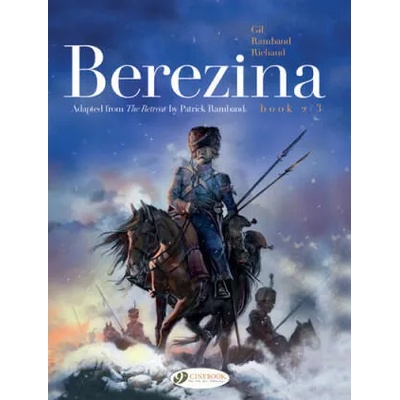 Berezina Book 2/3 | Patrick Rambaud, Ivan Gil