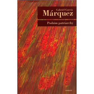 Podzim patriarchy - Gabriel García Márquez