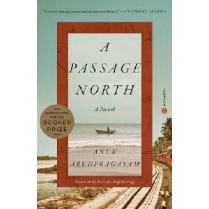 A Passage North | ARUDPRAGASAM ANUK (ISBN: 9780593230725)