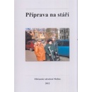 Příprava na stáří
