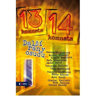 Z 13. do 14. komnaty - Další rány osudu - Blanka Kubíková