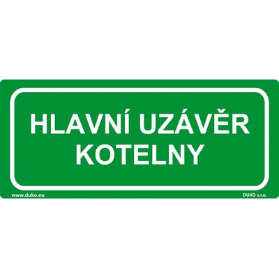 DUKO HLAVNÍ UZÁVĚR KOTELNY Formát: 210 x 90 mm, Materiál: plast 0,5 mm, samolepící vinylová fólie