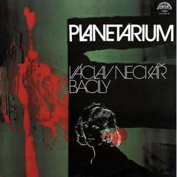 Václav Neckář a Bacily - Planetárium