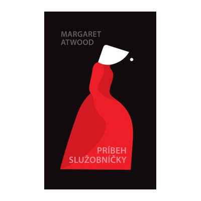 Príbeh služobníčky - Margaret Atwood