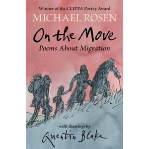 On the Move: Poems About Migration | Quentin Blake (ISBN: 9781529504361)