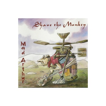 Shave The Monkey - Mad Arthur CD