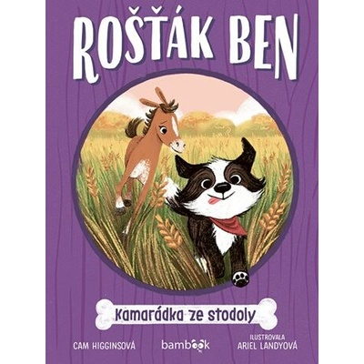 Rošťák Ben – Kamarádka ze stodoly - Cam Higginsová