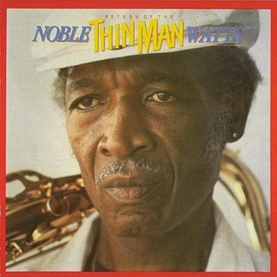 WATTS NOBLE -THIN MAN-: RETURN OF THE THIN MAN CD