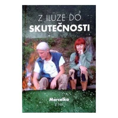 Z iluze do skutečnosti