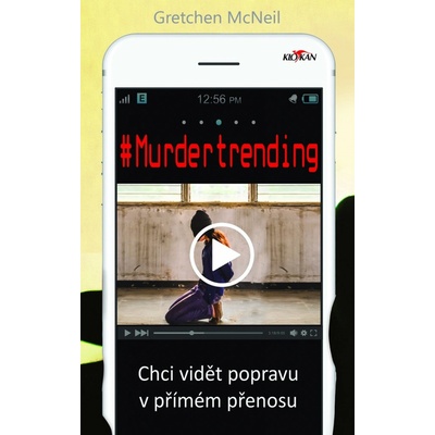 #Murdertrending - Chci vidět popravu v přímém přenosu
