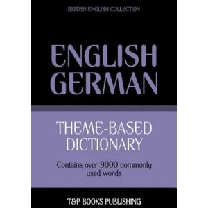 Theme-based dictionary British English-German - 9000 words | Andrey Taranov (ISBN: 9781784000141)