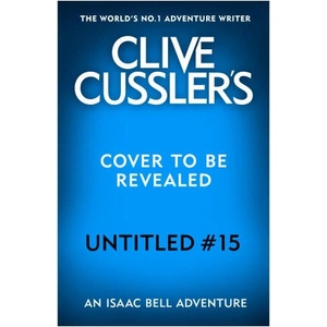 Untitled Cussler - Isaac Bell #15 | Jack du Brul (ISBN: 9780241708118)