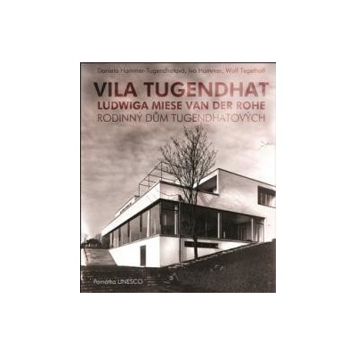 Vila Tugendhat Ludwiga Miese van der Rohe