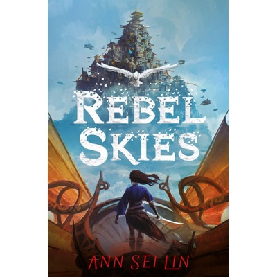 Rebel Skies - Ann Sei Lin
