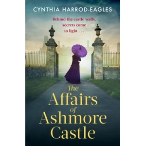 Affairs of Ashmore Castle | CYNTHIA HARROD-EAGLE (ISBN: 9781408725320)
