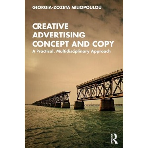 Creative Advertising Concept and Copy | Miliopoulou, Georgia-Zozeta (2024)