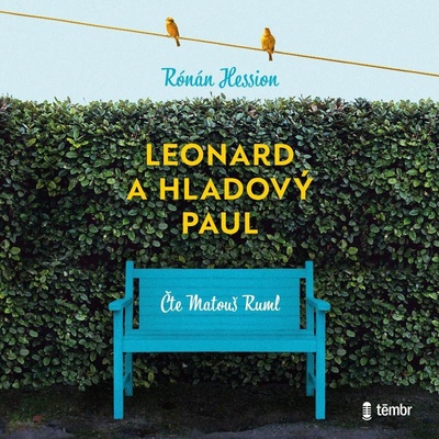 Leonard a Hladový Paul - Rónán Hession - čte Matouš Ruml