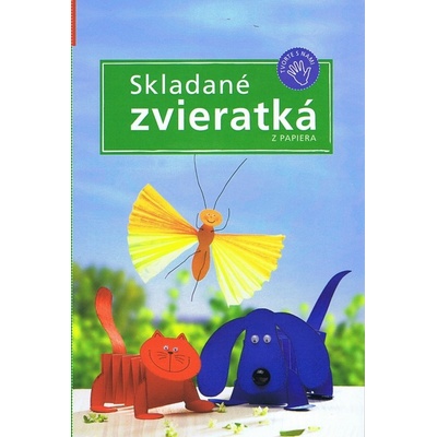 Skladané zvieratká z papiera - Täubner A.