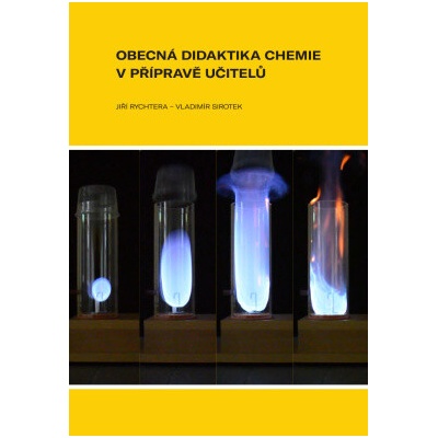 Obecná didaktika chemie v přípravě učitelů - Jiří Rychtera