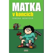 Monyová Simona - Matka v koncích