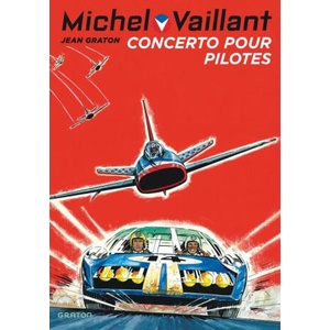 Michel Vaillant - Tome 13 - Concerto pour pilotes / Nouvelle édition (Edition définitive) | Graton Jean (ISBN: 9782390601371)