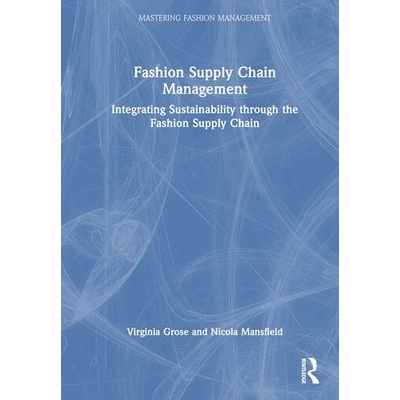 Fashion Supply Chain Management Taylor & Francis Ltd