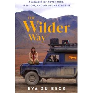 The Wilder Way (ISBN: 9781529965919)