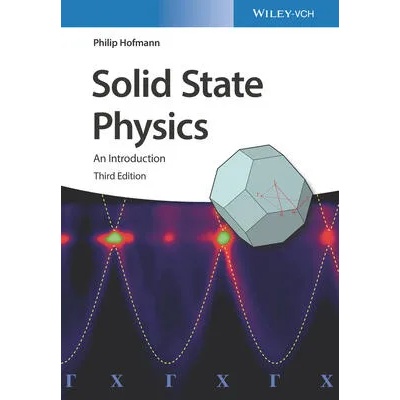 Solid State Physics 3e - An Introduction | Philip Hofmann