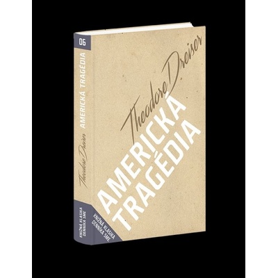 Americká tragédia Theodore Dreiser