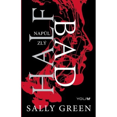 Half Bad - Napůl zlý - Sally Green