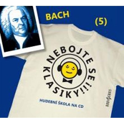Vanda Hybnerová, Saša Rašilov - Nebojte se klasiky! Hudební škola na CD: 5 Johann Sebastian Bach, CD