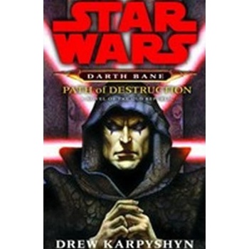 Star Wars: Darth Bane - Path of Destruction