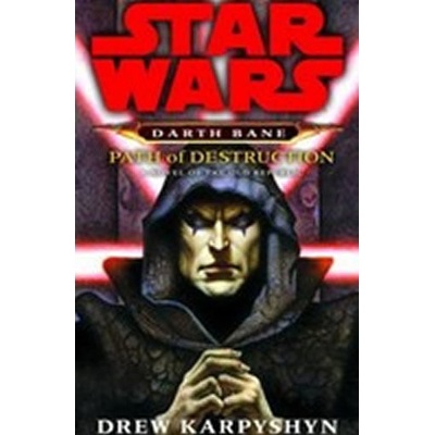 Star Wars: Darth Bane - Path of Destruction