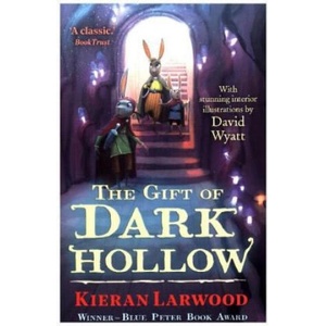 Gift of Dark Hollow | Kieran Larwood (ISBN: 9780571328420)
