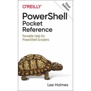 PowerShell Pocket Reference | Lee Holmes (ISBN: 9781098101671)