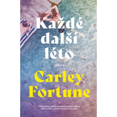 Každé další léto - Carley Fortune – Zbozi.Blesk.cz