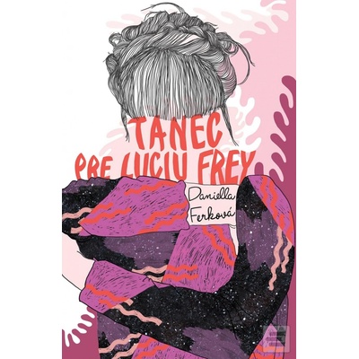 Tanec pre Luciu - Daniella Ferková SK