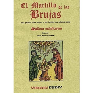 El martillo de las brujas | KRAMER, HEINRICH, SPRENGER, JAKOB (2021)