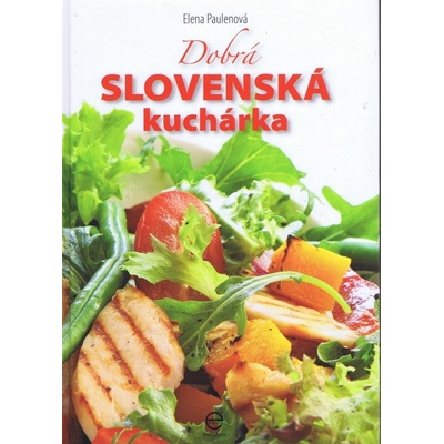 Dobrá slovenská kuchárkaEd - Paulenová