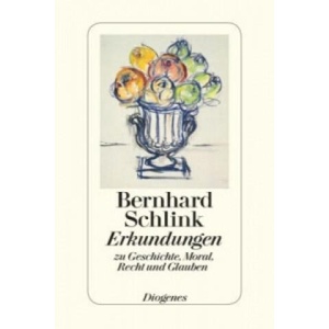 Erkundungen | Bernhard Schlink (ISBN: 9783257069365)