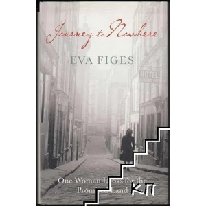 Journey To Nowhere: One Woman Looks For The Promised Land (ISBN: 9781847080196)