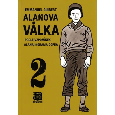 Alanova válka 2 - Podle vzpomínek Alana Ingrama Copea - Emmanuel Guibert