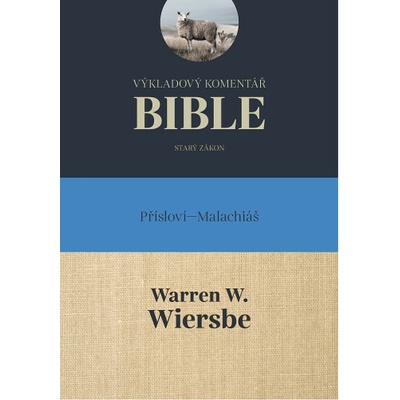 Výkladový komentář Bible (Přísloví - Malachiáš)