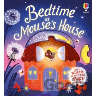 Bedtime at Mouses House - Anna Milbourne