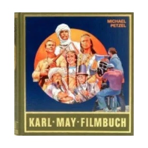 Karl-May-Filmbuch | Michael Petzel, Karl May (1998)