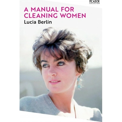 Manual for Cleaning Women | LUCIA BERLIN