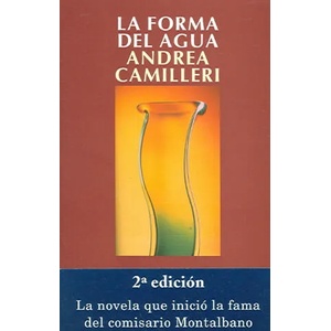 La forma del agua | Andrea Camilleri, María Antonia Menini (ISBN: 9788478887743)