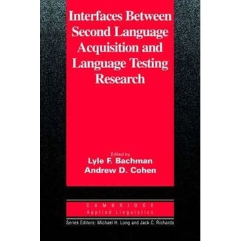 Interfaces Between Second Language Acquisition ...: PB - Lyle F. Bachman