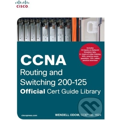 CCNA Routing and Switching 200-125 Official Cert Guide Library